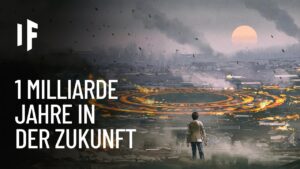 Die ferne Zukunft der Erde: Bedrohungen, Klima, Menschheit und kosmische Veränderungen